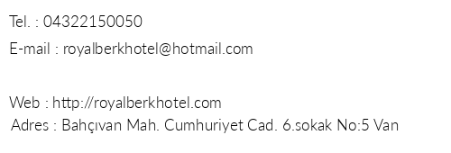 Royal Berk Hotel telefon numaralar, faks, e-mail, posta adresi ve iletiim bilgileri